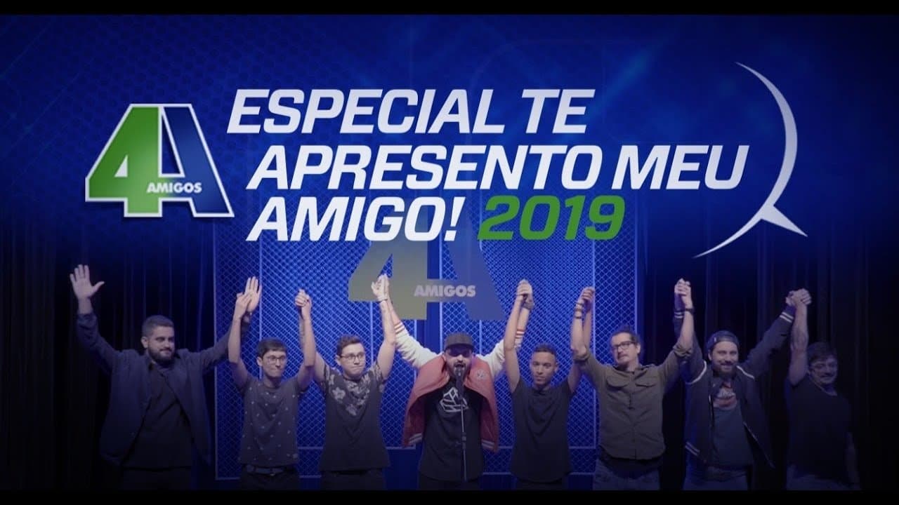 4 Amigos - Especial Te Apresento Meu Amigo 2019