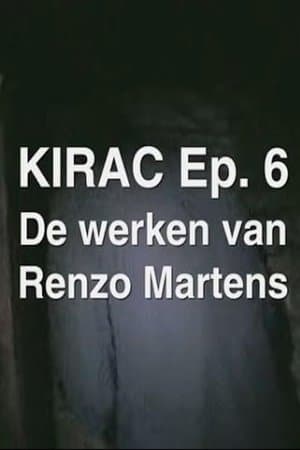 KIRAC 6: The Works of Renzo Martens