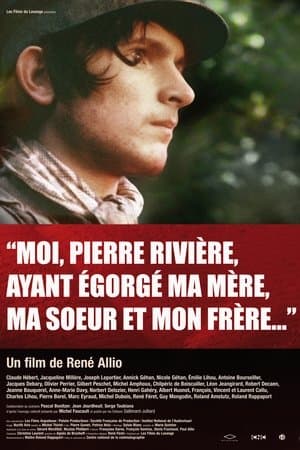 Ich, Pierre Rivière, der ich meine Mutter, meine Schwester und meinen Bruder getötet habe