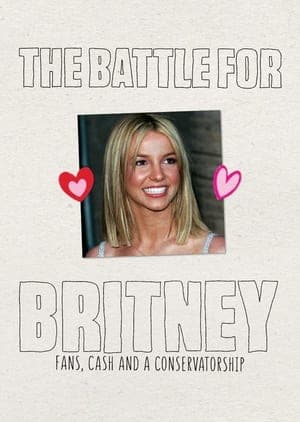 Die Schlacht um Britney Spears: Fans, Geld und Kontrolle