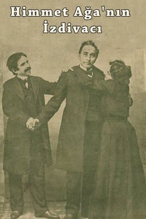 Himmet Ağa'nın İzdivacı