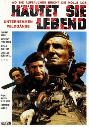 Häutet sie lebend - Unternehmen Wildgänse
