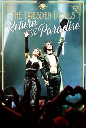 The Dresden Dolls: Return to Paradise