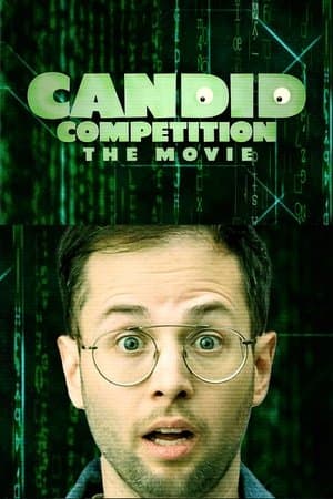 Candid Competition: The Movie