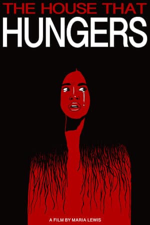 The House That Hungers