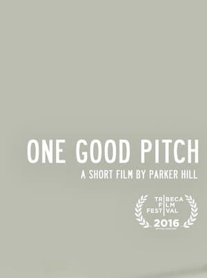 One Good Pitch