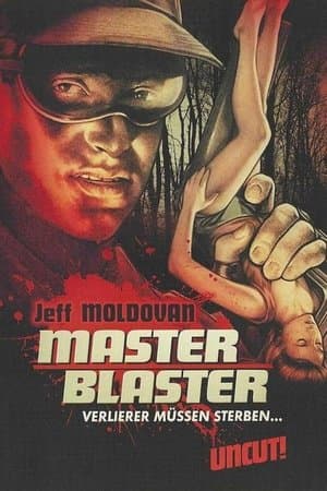 Master Blaster - Verlierer müssen sterben