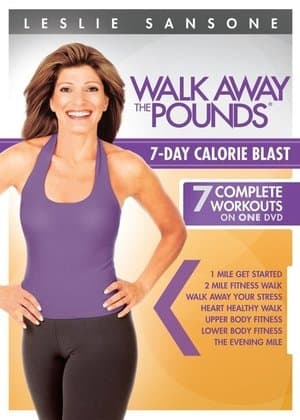 Leslie Sansone: Walk Away The Pounds: 7 Day Calorie Blast