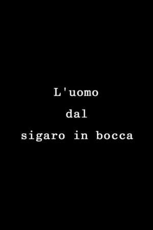 L'uomo dal sigaro in bocca
