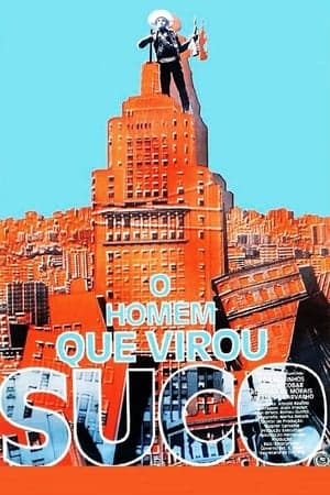 O Homem que Virou Suco