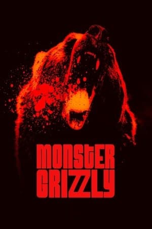 Monster Grizzly