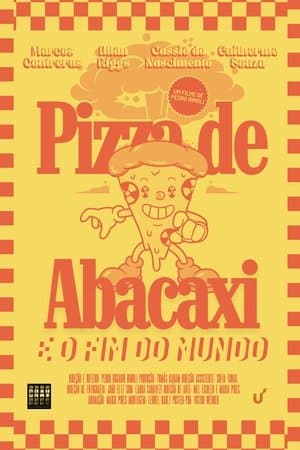 Pizza de Abacaxi e O Fim do Mundo