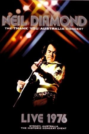 Neil Diamond - The Thank You Australia Concert