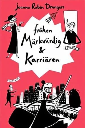 Fräulein Bemerkenswert & ihre Karriere