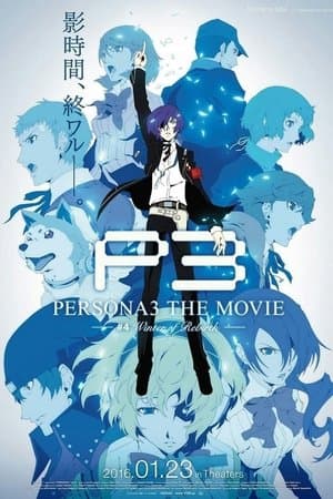 Persona 3 the Movie 4 Winter of Rebirth