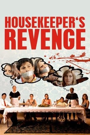 Housekeeper's Revenge - Die Rache der Putzfrauen