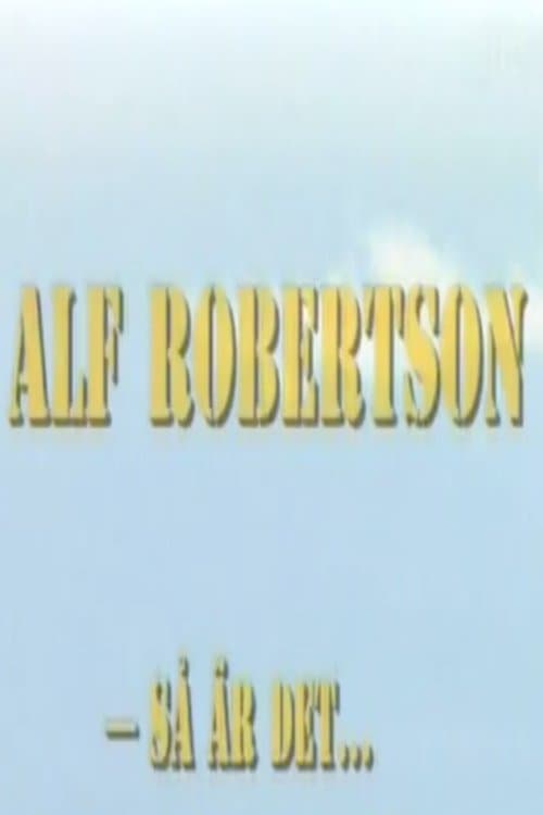 Alf Robertson - så är det... poster
