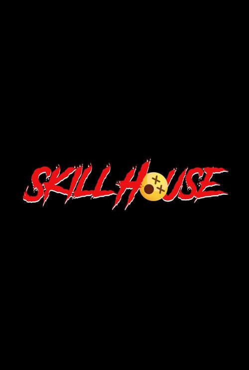 Skill House poster