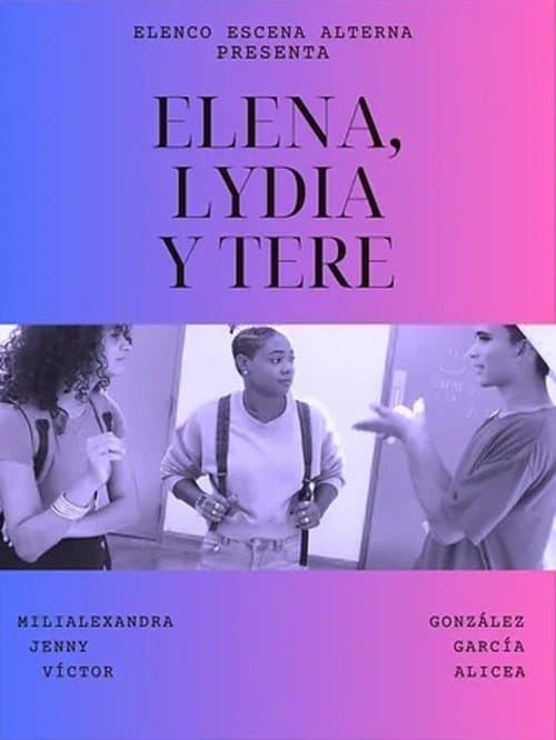 Elena, Lydia y Tere poster
