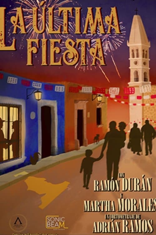 La Última Fiesta poster