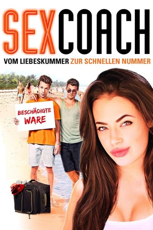 SexCoach - Vom Liebeskummer zur schnellen Nummer poster