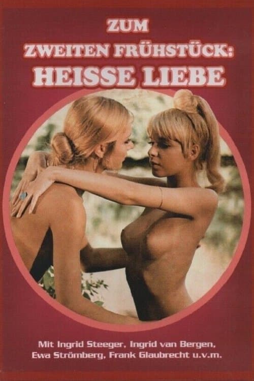 Zum zweiten Frühstück: Heiße Liebe poster