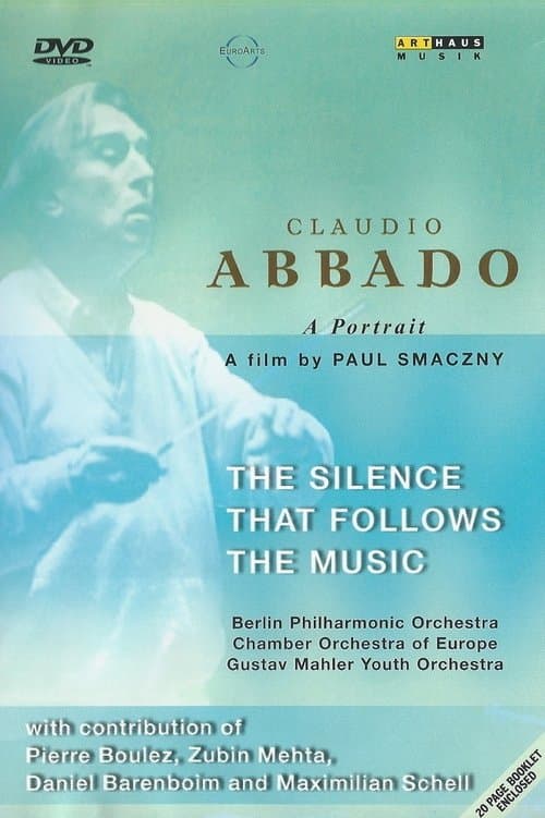 Claudio Abbado: Die Stille nach der Musik poster