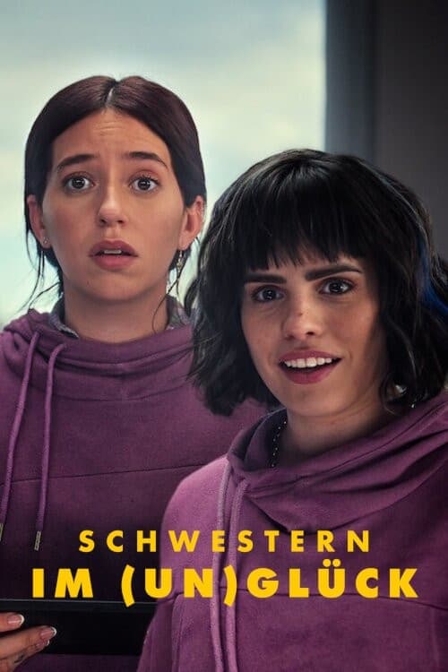 Schwestern im (Un)Glück poster