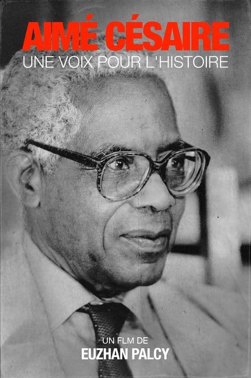 Aimé Césaire, Une voix pour l'histoire poster