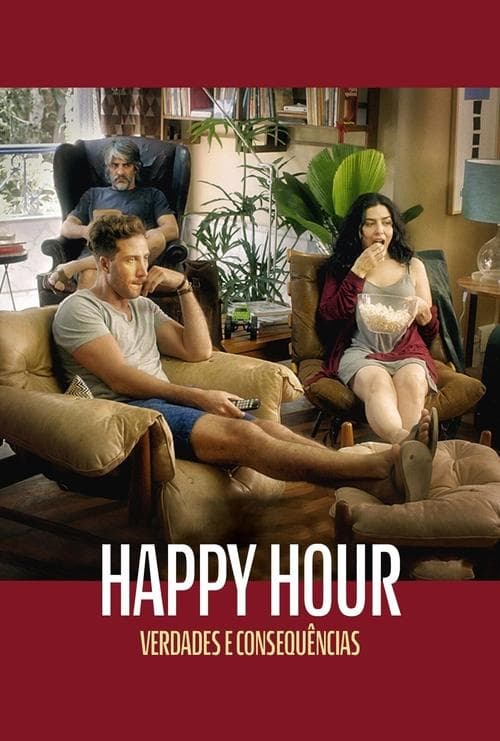 Happy Hour: Verdades e Consequências poster