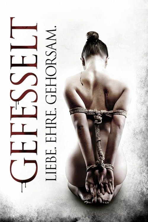 Gefesselt - Liebe. Ehre. Gehorsam. poster