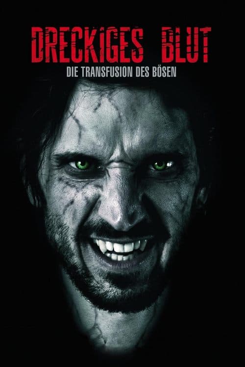 Dreckiges Blut - Die Transfusion des Bösen poster