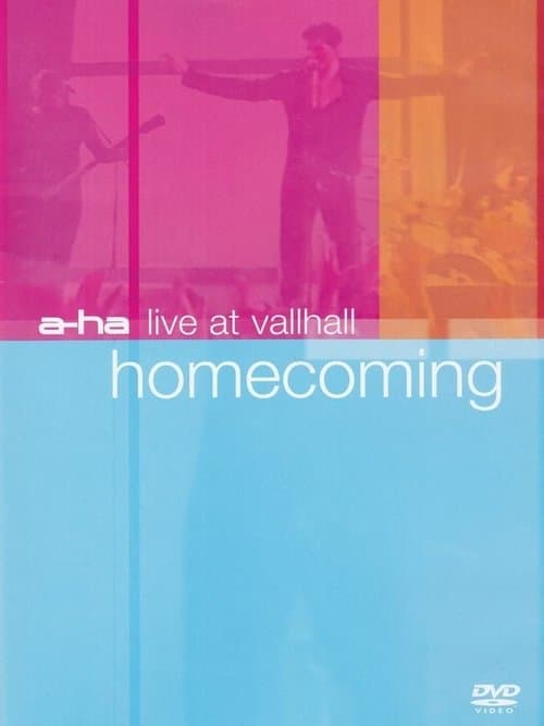 a-ha | Homecoming: Live At Vallhall poster