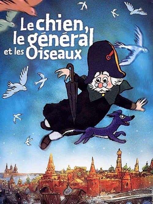 Le Chien, le général et les oiseaux poster