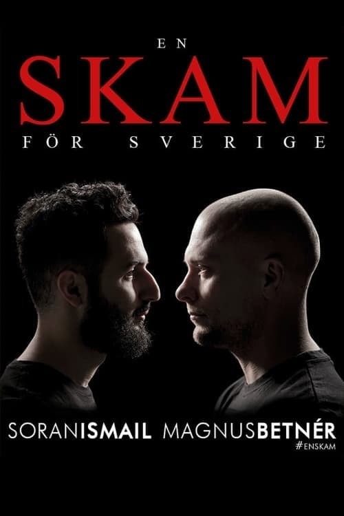 En skam för Sverige: Magnus Betnér och Soran Ismail poster