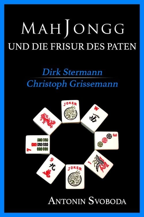 Mah Jongg & Die Frisur des Paten poster