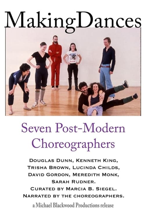 Making Dances: Seven Post-Modern Choreographers poster