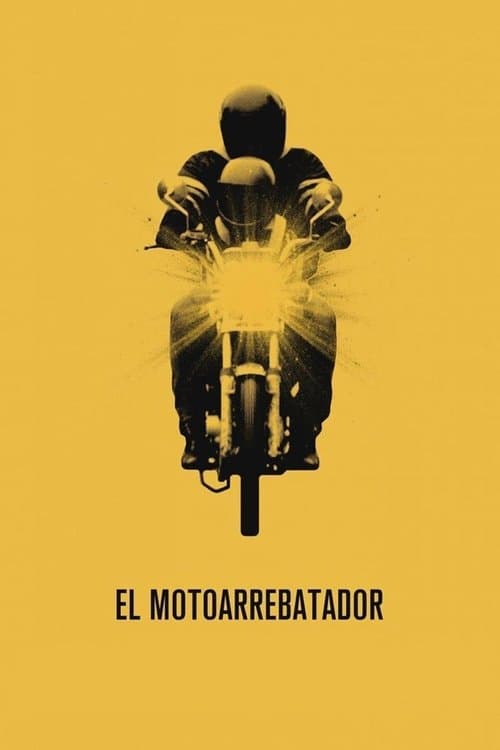 El motoarrebatador poster
