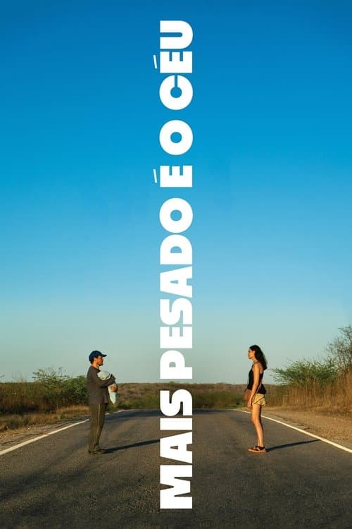 Mais Pesado é o Céu poster