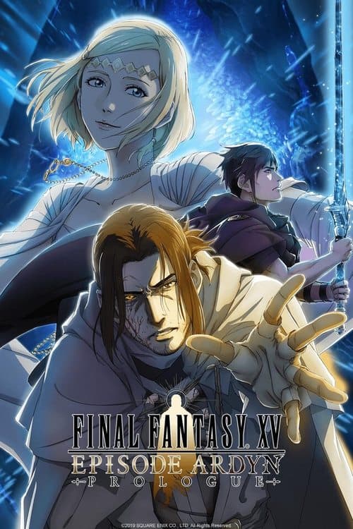 ファイナルファンタジーXVエピソードアルディン - プロローグ poster