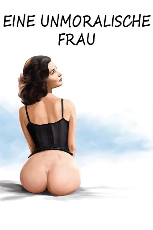 Eine unmoralische Frau poster