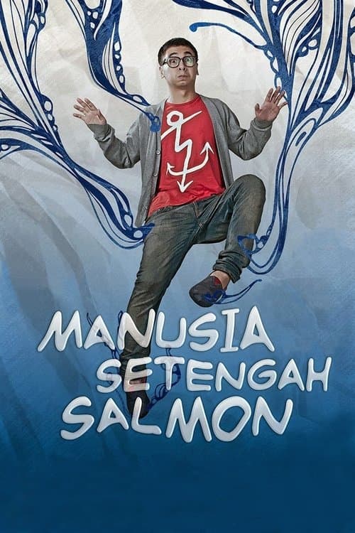 Manusia Setengah Salmon poster
