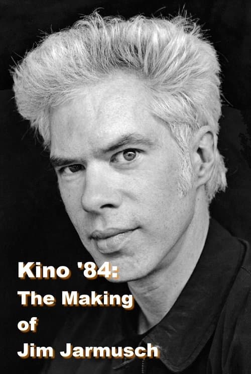 Kino '84: Beitrag über Jim Jarmusch poster