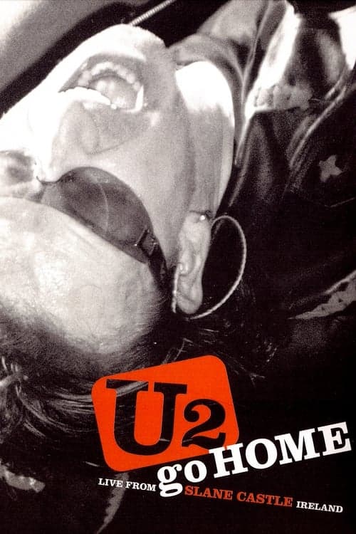 U2: Go Home - Live From Slane Castle poster
