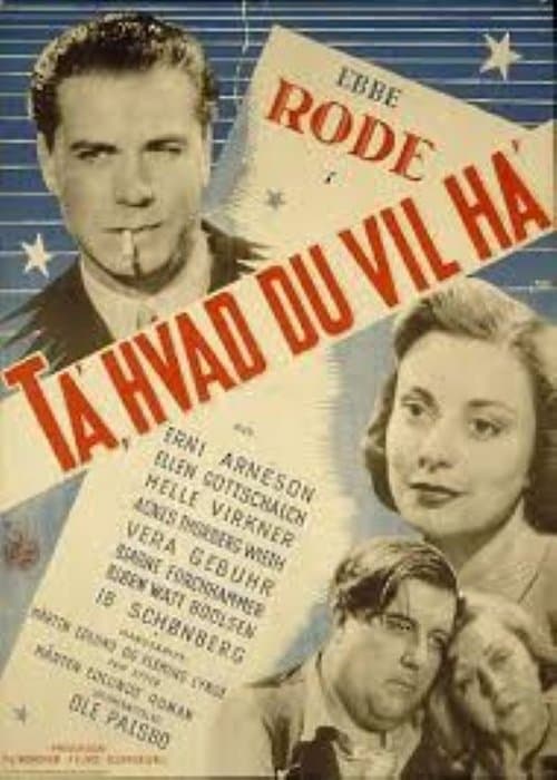 Ta', hvad du vil ha' poster