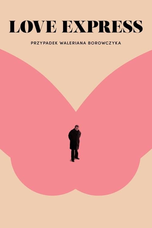 Love Express. Przypadek Waleriana Borowczyka poster