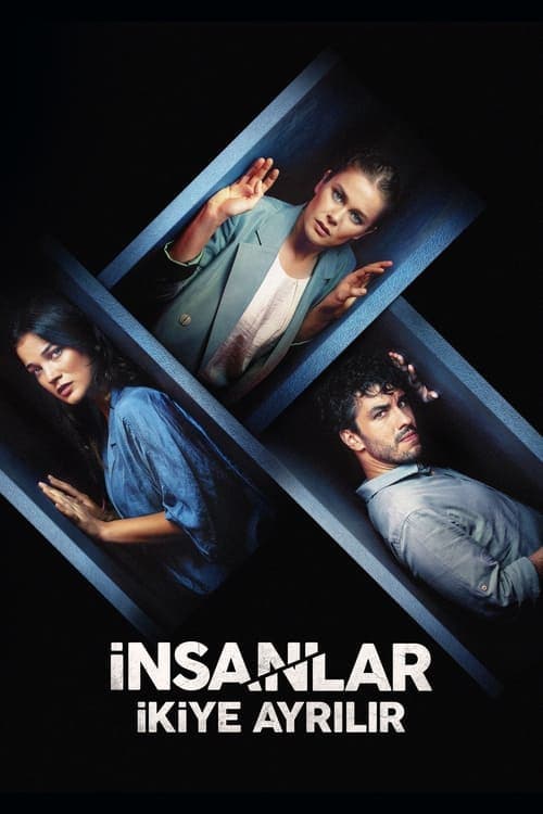 İnsanlar İkiye Ayrılır poster