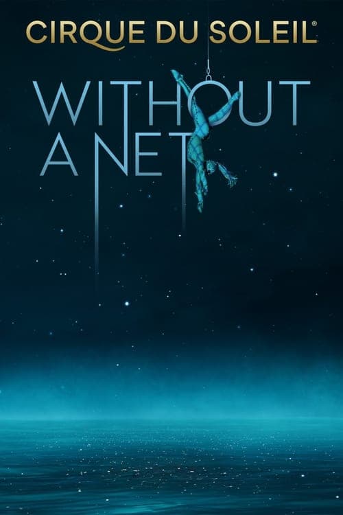 Cirque du Soleil: Ohne Netz poster