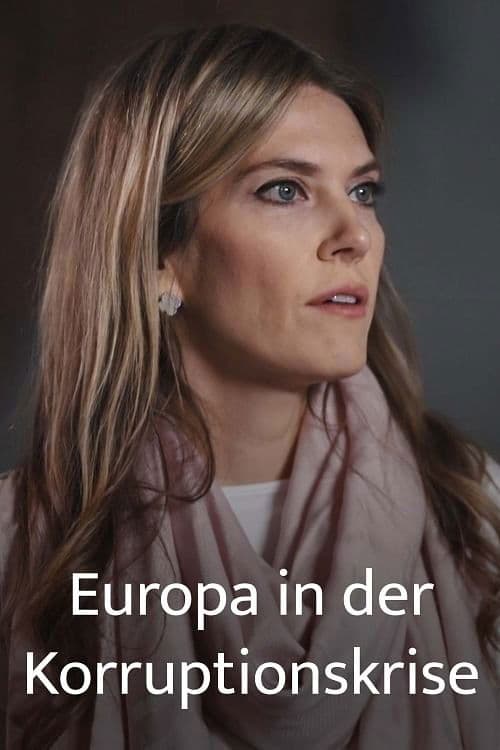 Gekaufte Politik? Europa in der Korruptionskrise poster