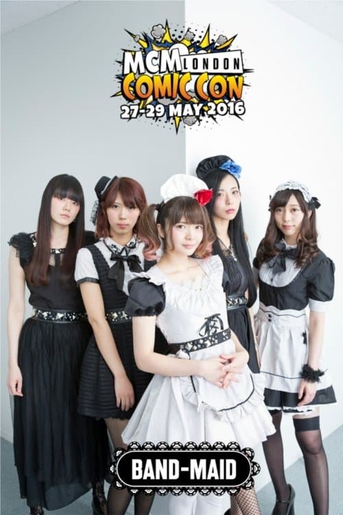 BAND-MAID - MCM London Comic Con poster